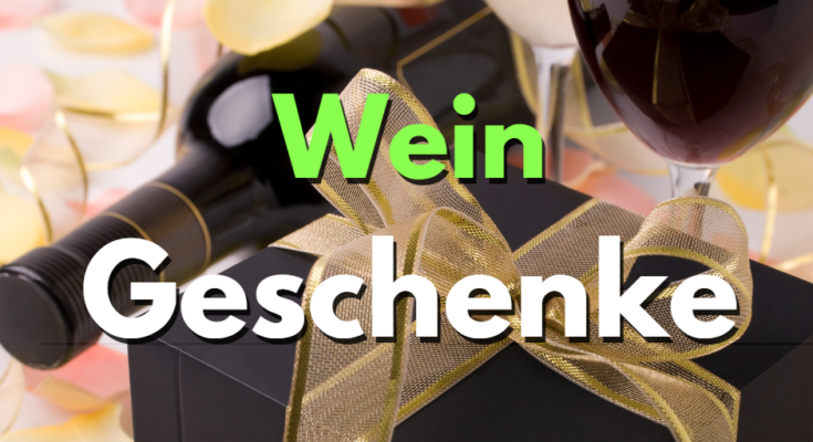 Wein Geschenke Tipps